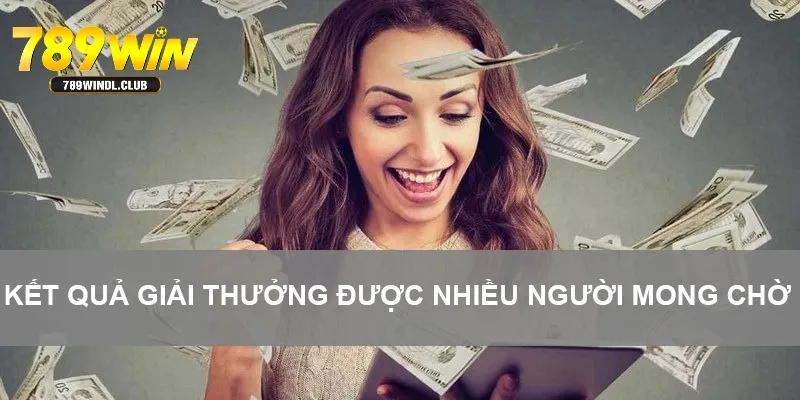 Kết quả giải thưởng được nhiều người mong chờ Kết quả giải thưởng được nhiều người mong chờ