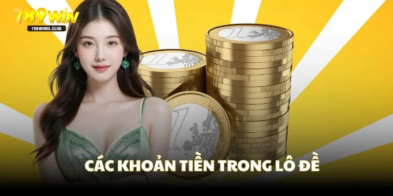 Giới thiệu các khoản tiền cược chính trong lô đề online Giới thiệu các khoản tiền cược chính trong lô đề online