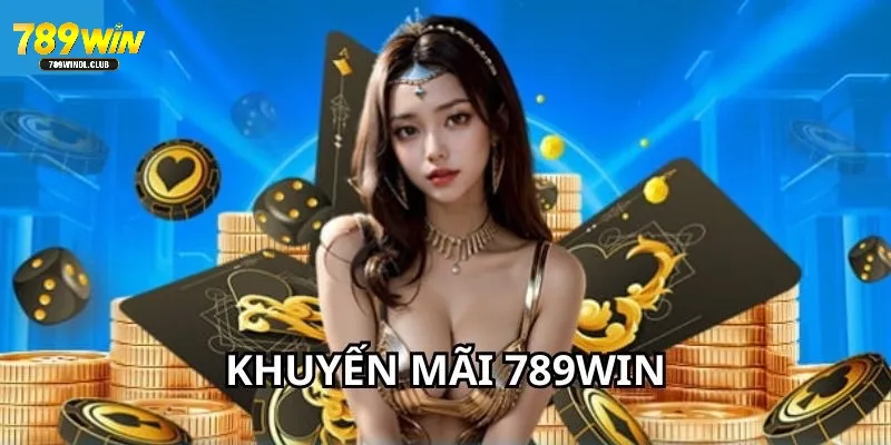 Điều kiện để nhận khuyến mãi 789WIN 