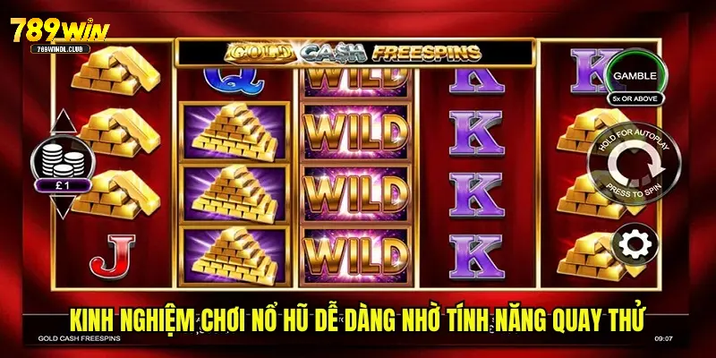 Kinh nghiệm chơi nổ hũ dễ dàng nhờ tính năng quay thử Kinh nghiệm chơi nổ hũ dễ dàng nhờ tính năng quay thử