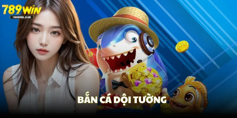 Bắn dội tường, mẹo chơi bắn cá phù hợp cho mọi cá 