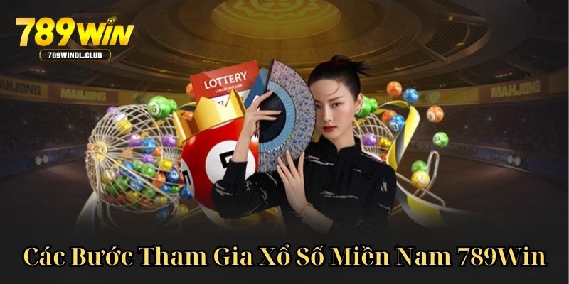 Các bước đặt số dò thưởng với xổ số miền Nam tại nhà cái 789Win Các bước đặt số dò thưởng với xổ số miền Nam tại nhà cái 789Win