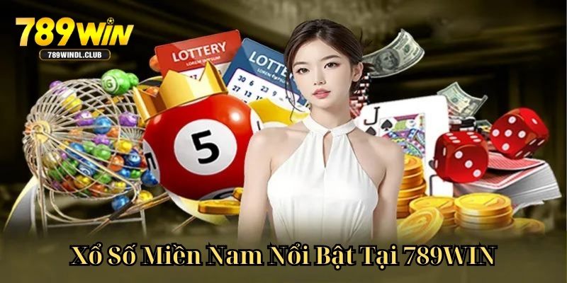 Xổ số miền Nam là hình thức cá cược nổi bật tại sân chơi 789WIN Xổ số miền Nam là hình thức cá cược nổi bật tại sân chơi 789WIN